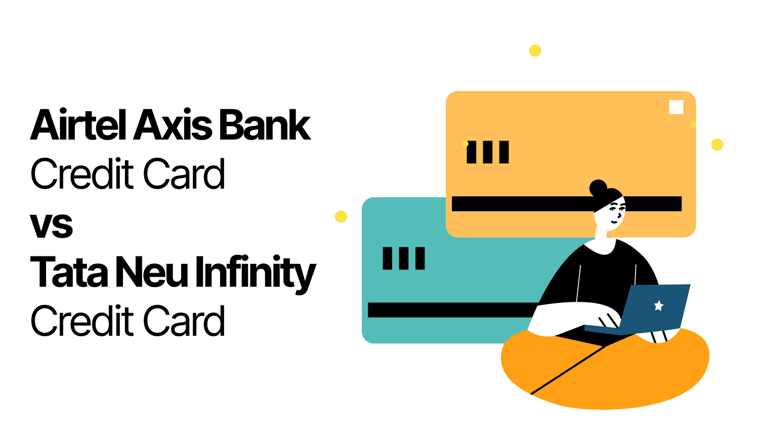 Airtel Axis Bank Credit Card Vs Tata Neu Infinity HDFC Credit Card