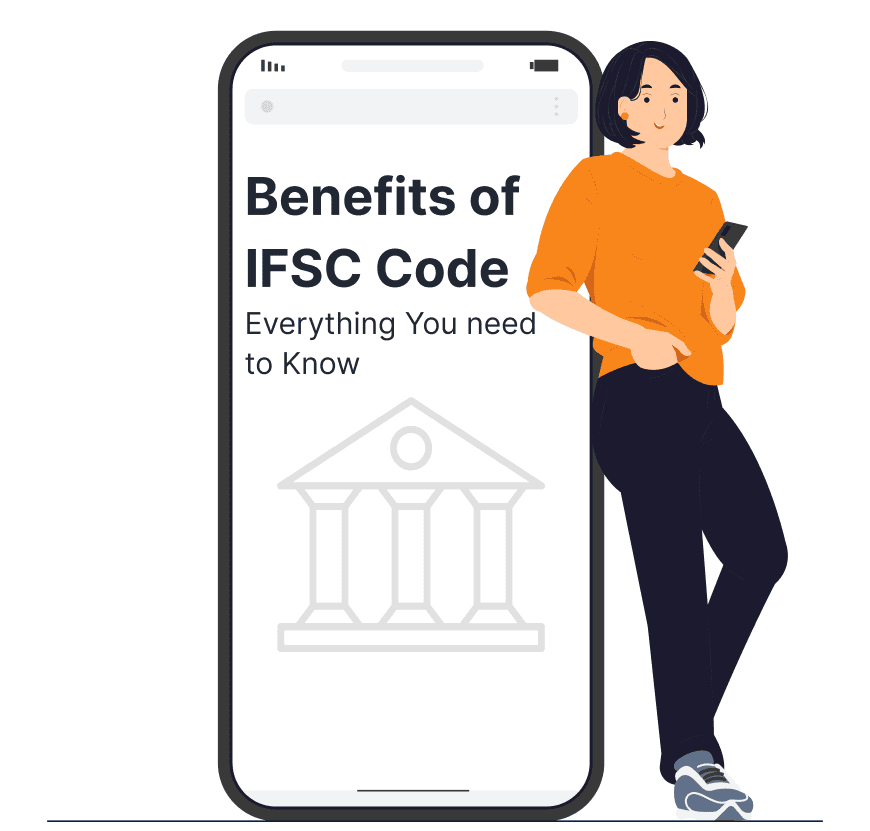 Benefits of IFSC Code: Everything you Need to Know