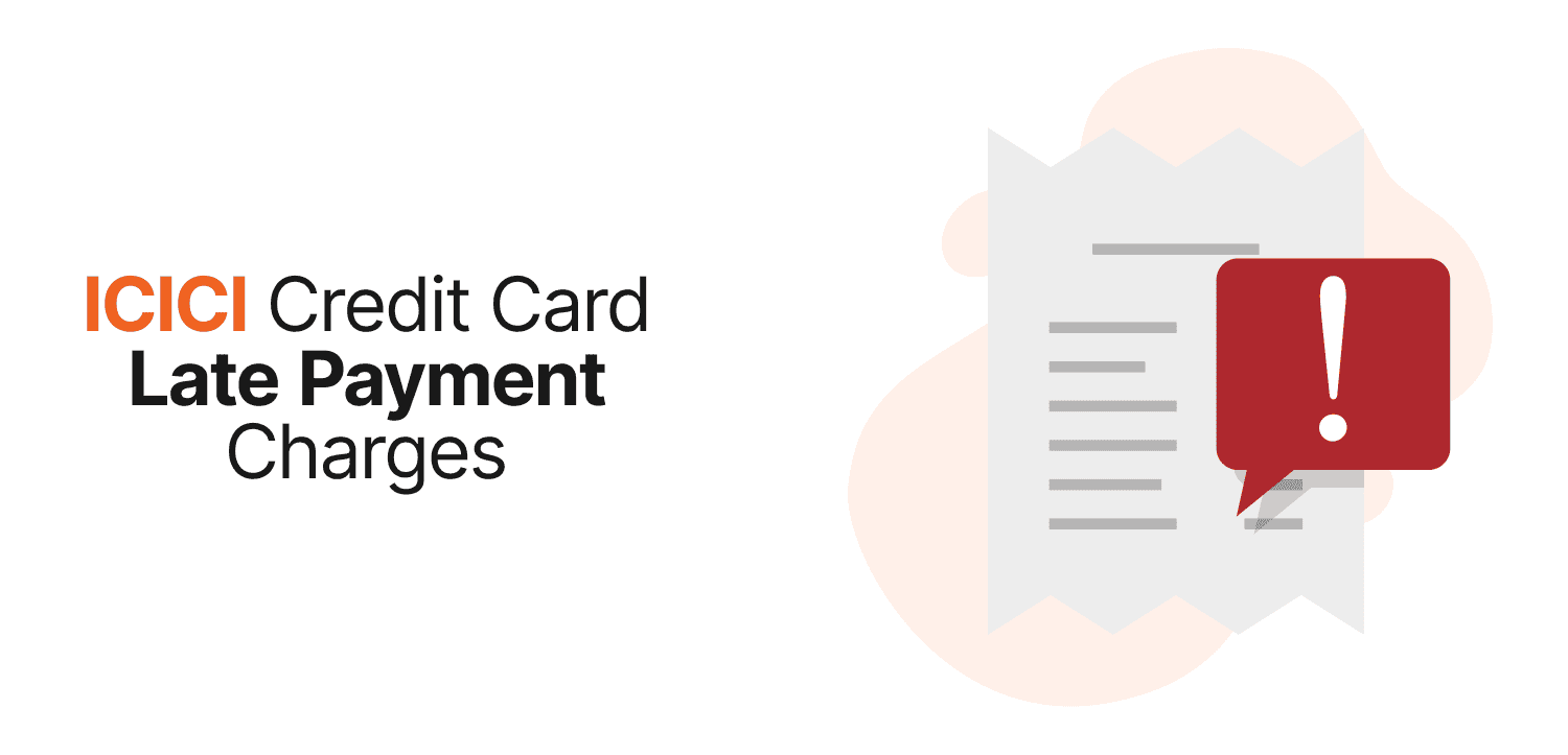 ICICI Credit Card Late Payment Charges