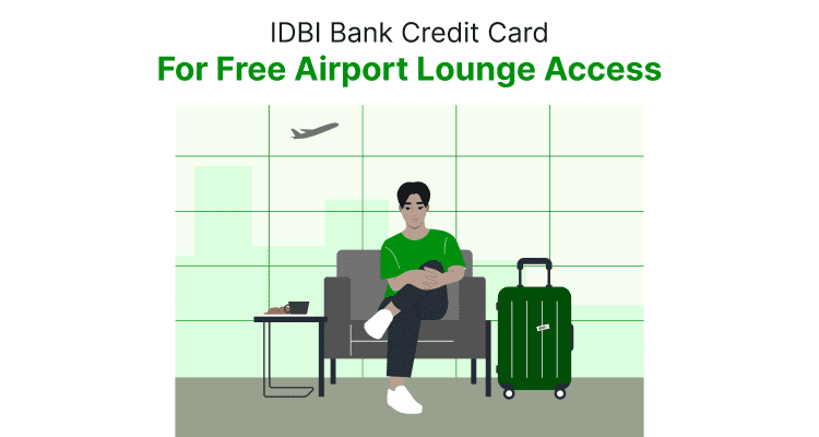 IDBI Bank Credit Card for Free Airport Lounge Access