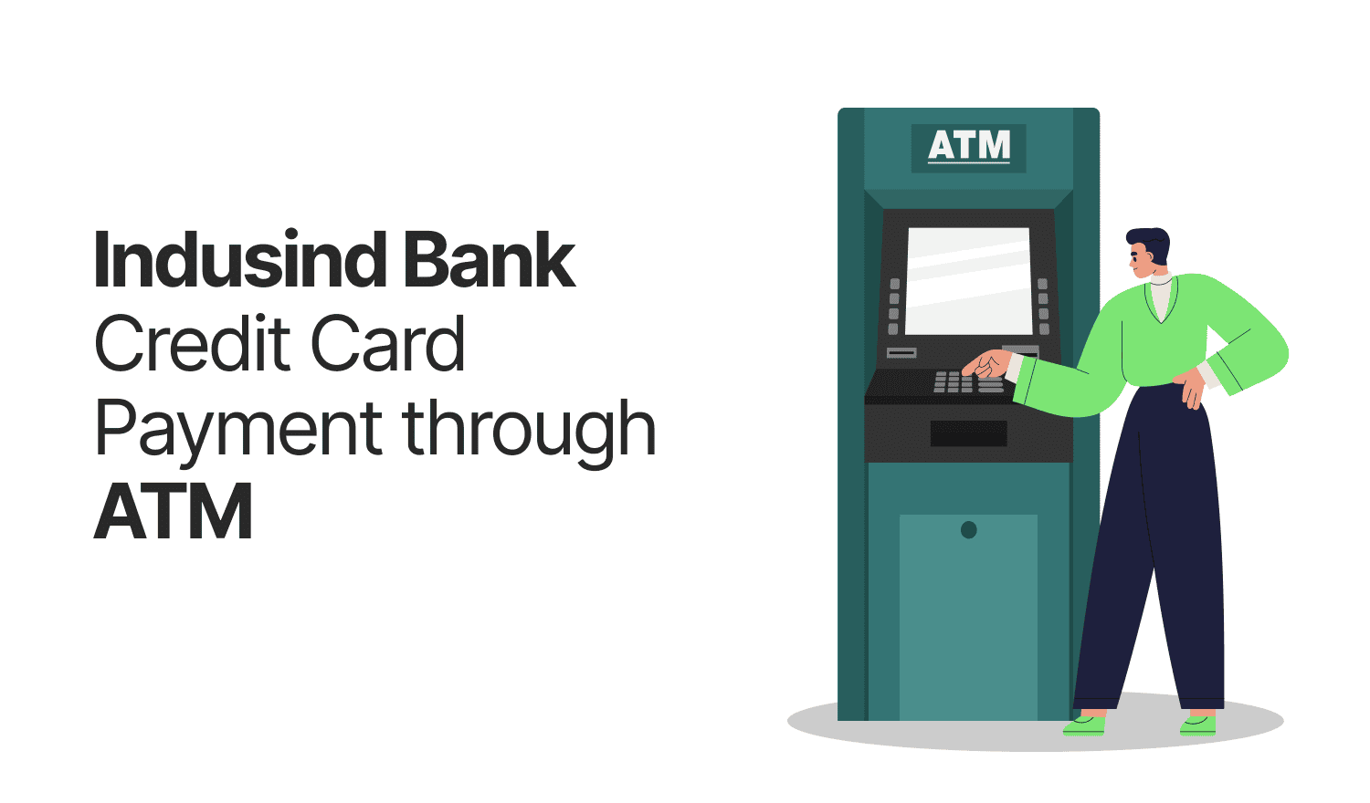 IndusInd Bank Credit Card Payment through an ATM