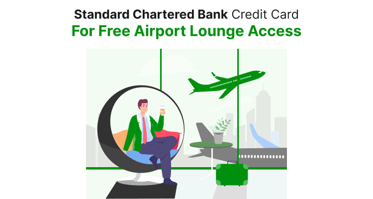 Standard Chartered Credit Card for Free Airport Lounge Access