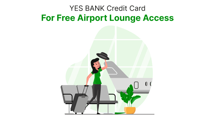 YES BANK Credit Card for Free Airport Lounge Access