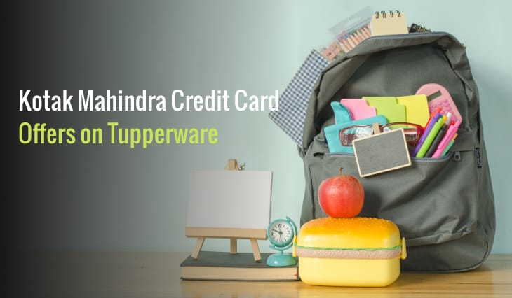 Kotak Mahindra Credit Card Offers on Tupperware